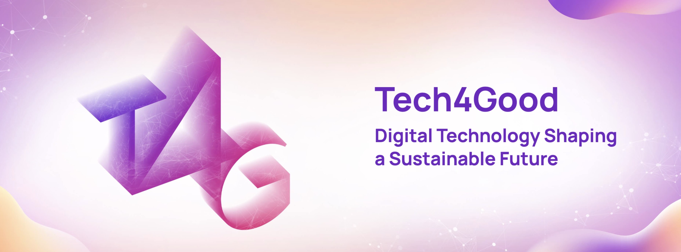 Tech4Good – Digital Technology Shaping a Sustainable Future